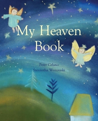 My Heaven Book - Peter Celano