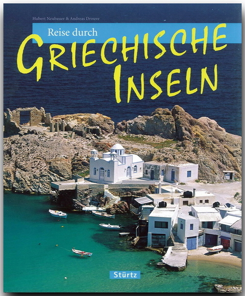 Reise durch Griechische Inseln - Andreas Drouve