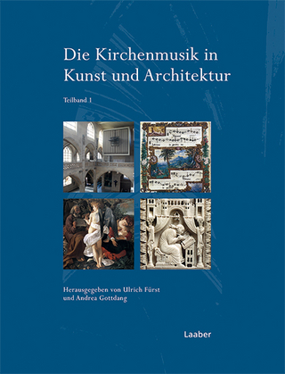 Die Kirchenmusik in Kunst und Architektur - Ulrich Fürst; Andrea Gottdang