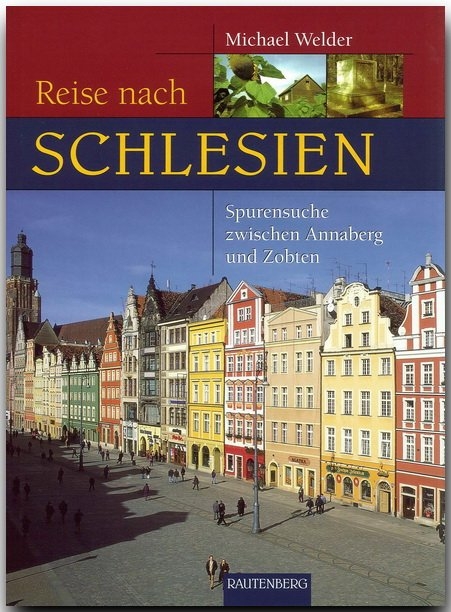 Reise nach Schlesien - Michael Welder