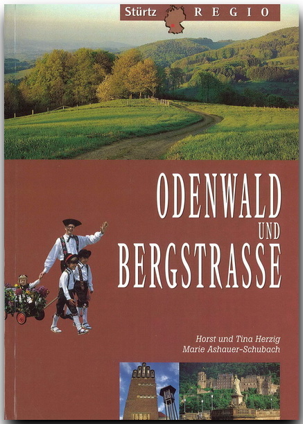 Odenwald und die Bergstrasse - Marie Ashauer-Schubach