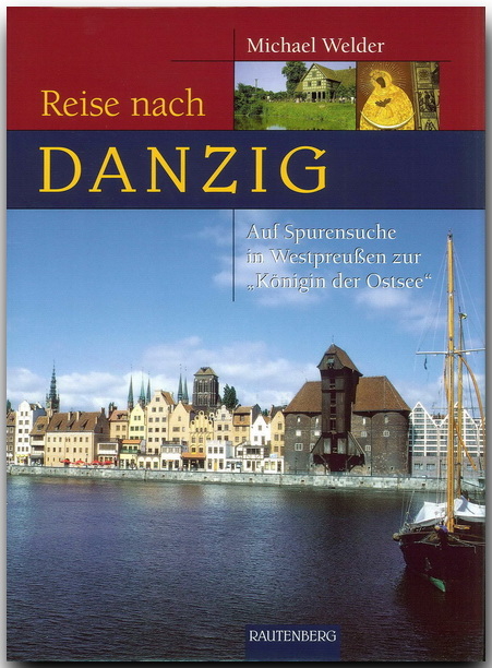 Reise nach Danzig - Michael Welder