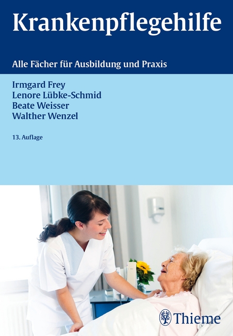 Krankenpflegehilfe - Irmgard Frey, Lenore Lübke-Schmid, Walther Wenzel, Beate Weisser