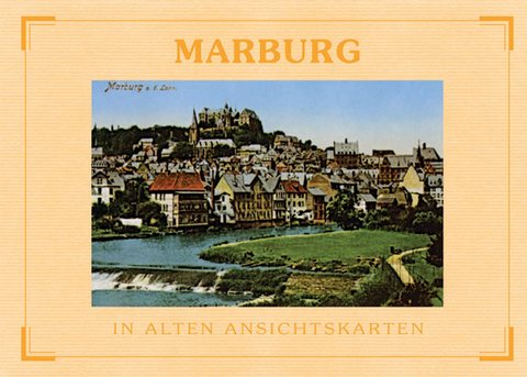 Marburg - In alten Ansichtskarten