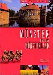 Münster und das Münsterland - Anne Brauner, Frank Pusch