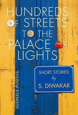 Hundreds of Streets to the Palace of Lights - S. Diwakar
