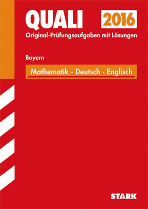 Quali Mittelschule Bayern - Mathematik, Deutsch, Englisch - Werner Bayer, Birgit Mohr, Walter Modschiedler