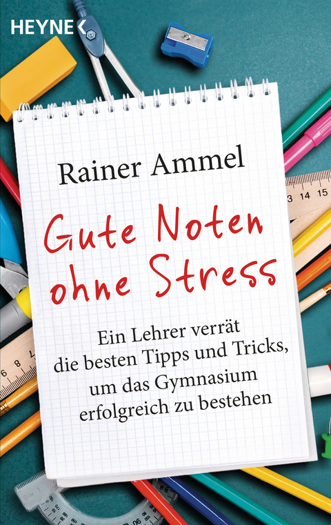 Gute Noten ohne Stress -  Rainer Ammel