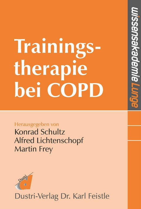Trainingstherapie bei COPD - Konrad Schultz, Alfred Lichtenschopf, Martin Frey