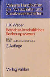 Betriebswirtschaftliches Rechnungswesen / Kosten- und Leistungsrechnung - Helmut K Weber