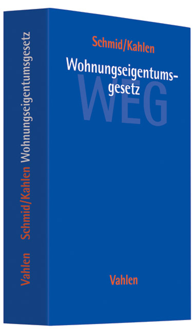 Wohnungseigentumsgesetz - Michael J. Schmid, Hermann Kahlen