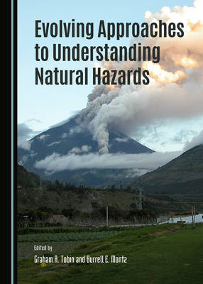 Evolving Approaches to Understanding Natural Hazards - 