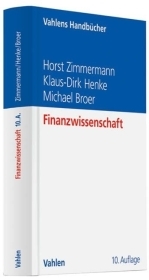 Finanzwissenschaft - Horst Zimmermann, Klaus-Dirk Henke