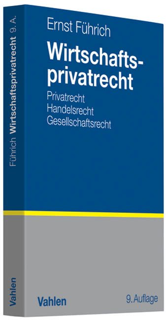 Wirtschaftsprivatrecht - Ernst Führich