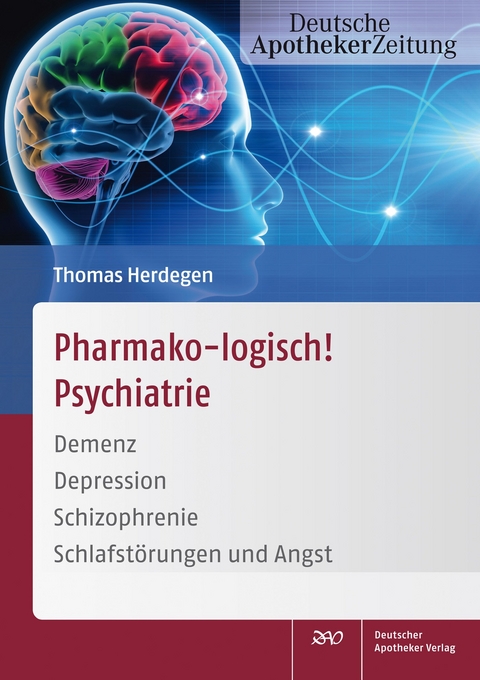 Pharmako-logisch! Psychiatrie - Thomas Herdegen