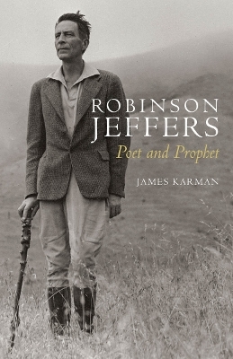 Robinson Jeffers - James Karman