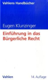 Einführung in das Bürgerliche Recht - Eugen Klunzinger