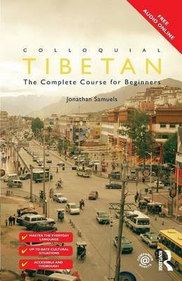 Colloquial Tibetan - Jonathan Samuels