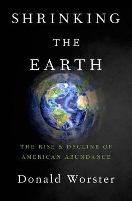 Shrinking the Earth - Donald Worster