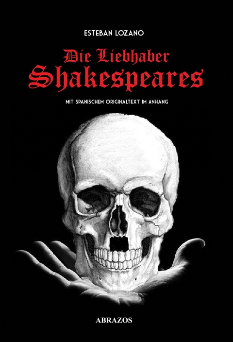 Die Liebhaber Shakespeares - Esteban Lozano