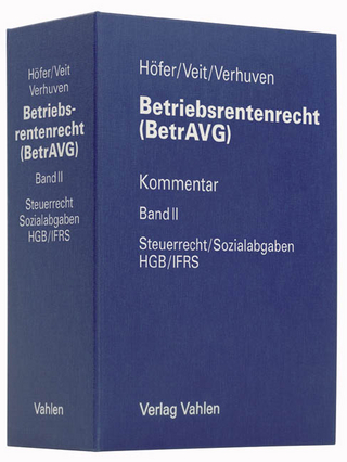 Betriebsrentenrecht (BetrAVG) - Reinhold Höfer; Annekatrin Veit; Thomas Verhuven