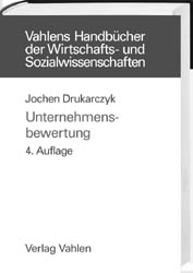 Unternehmensbewertung - Jochen Drukarczyk, Andreas Schüler