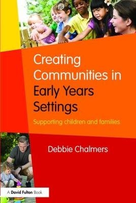 Creating Communities in Early Years Settings - Debbie Chalmers