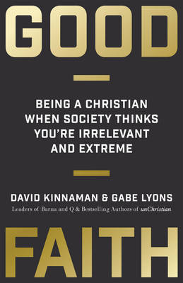 Good Faith - David Kinnaman, Gabe Lyons