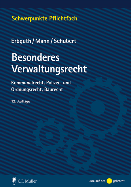 Besonderes Verwaltungsrecht - Wilfried Erbguth, Thomas Mann, Mathias Schubert