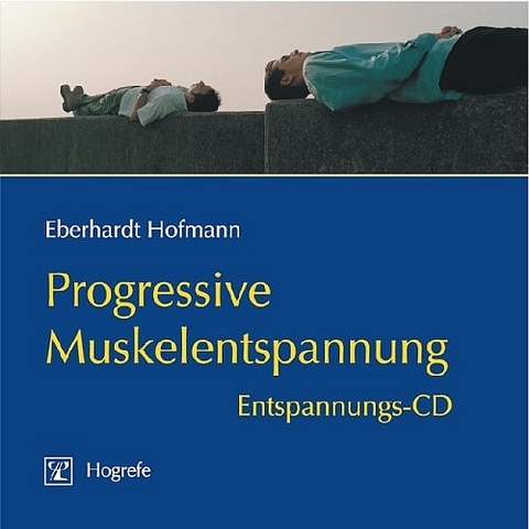 Progressive Muskelentspannung - Eberhardt Hofmann