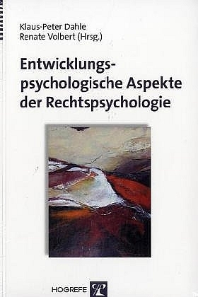 Entwicklungspsychologische Aspekte der Rechtspsychologie - 