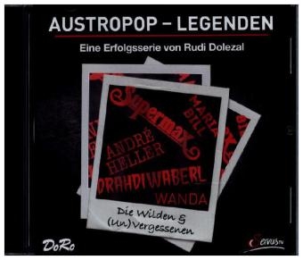 Austropop-Legenden: Die Wilden & (Un)Vergessenen, 1 Audio-CD -  Various