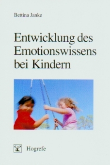 Entwicklung des Emotionswissens bei Kindern - Bettina Janke