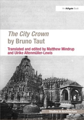 The City Crown by Bruno Taut - Matthew Mindrup, Ulrike Altenmüller-Lewis