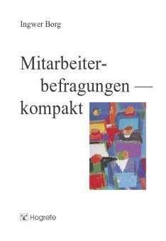 Mitarbeiterbefragungen – kompakt - Ingwer Borg