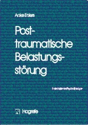 Posttraumatische Belastungsstörung - Anke Ehlers