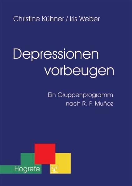 Depressionen vorbeugen - Christine Kühner, Iris Weber