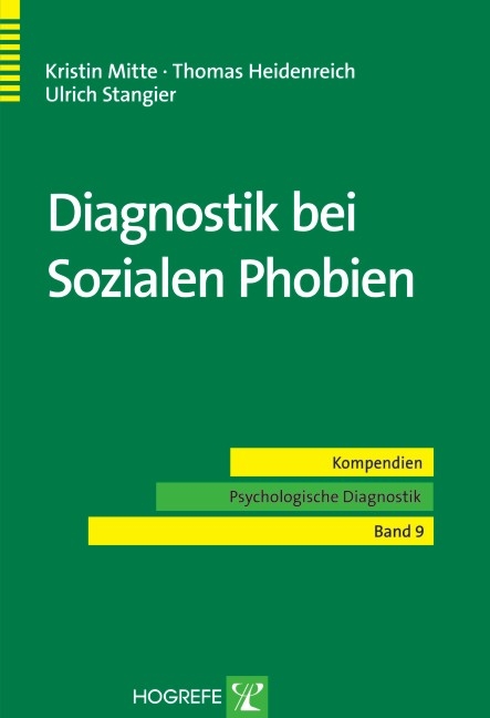 Diagnostik bei Sozialen Phobien - Ulrich Stangier, Thomas Heidenreich, Kristin Mitte