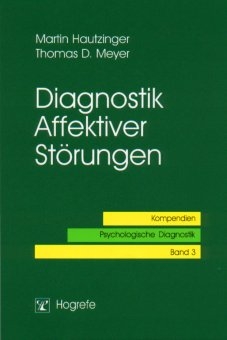 Diagnostik Affektiver Störungen - Martin Hautzinger, Thomas D. Meyer