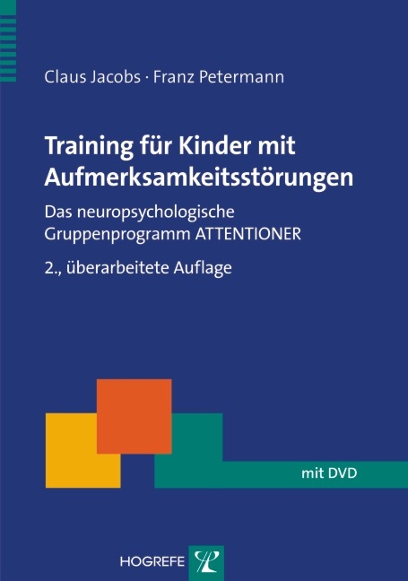 Training für Kinder mit Aufmerksamkeitsstörungen - Claus Jacobs, Franz Petermann