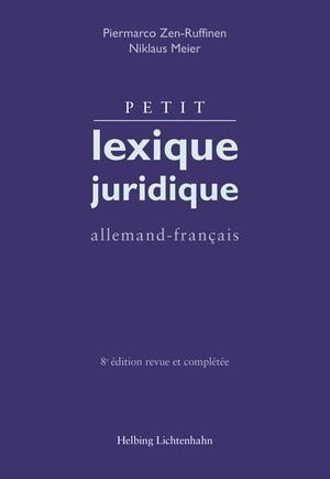 Petit lexique juridique - Piermarco Zen-Ruffinen, Niklaus Meier