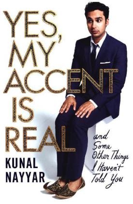 Yes, My Accent is Real - Kunal Nayyar