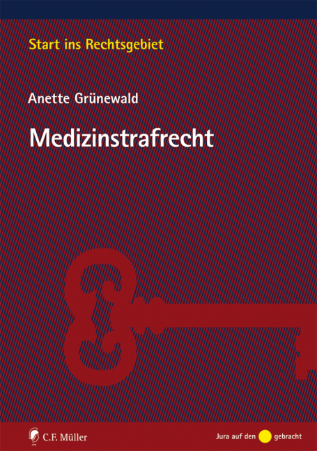 Medizinstrafrecht - Anette Grünewald