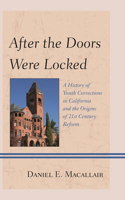 After the Doors Were Locked - Daniel E. Macallair