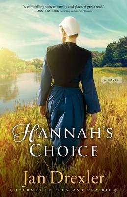 Hannah′s Choice - J Drexler