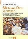 Mich und Dich verstehen - Sonja Bieg, Michael Behr