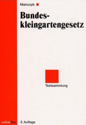 Bundeskleingartengesetz - Lorenz Mainczyk