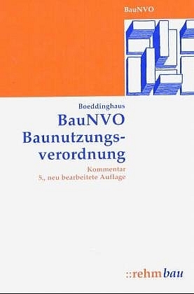 BauNVO - Baunutzungsverordnung - Gerhard Boeddinghaus