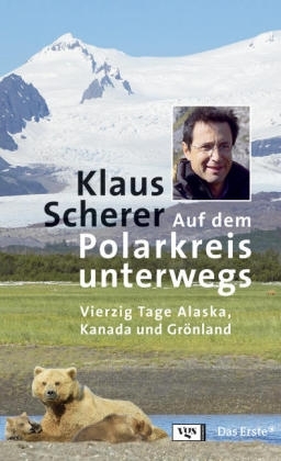 Auf dem Polarkreis unterwegs - Klaus Scherer