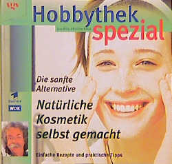 Natürliche Kosmetik selbstgemacht - die sanfte Alternative - Jean Pütz, Christine Niklas